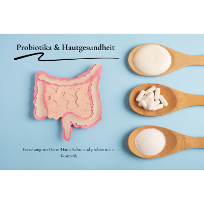 Probiotika &amp; Hautgesundheit