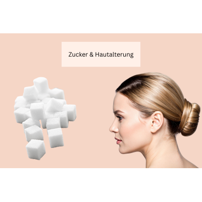 Zucker &amp; Hautalterung 